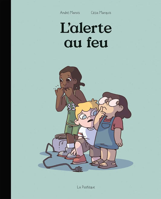 L’alerte au feu