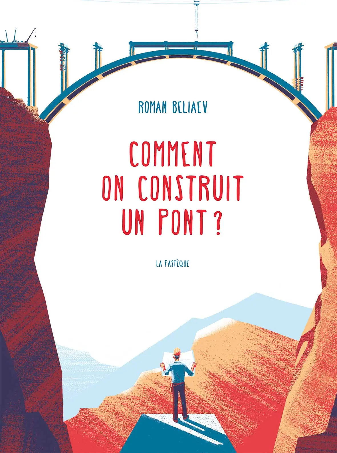 Comment on construit un pont?
