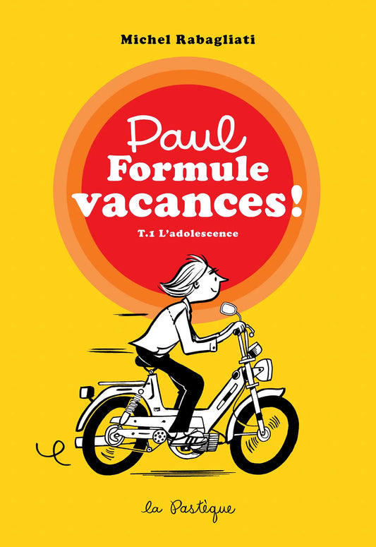 Paul Formule vacances! T.1