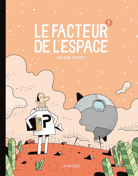 Le facteur de l’espace - Tome 1
